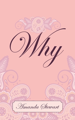Why - Amanda Stewart
