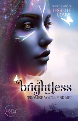 Brightless - Teshelle Combs