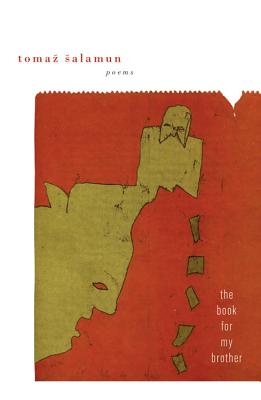 The Book for My Brother - Tomaz Salamun