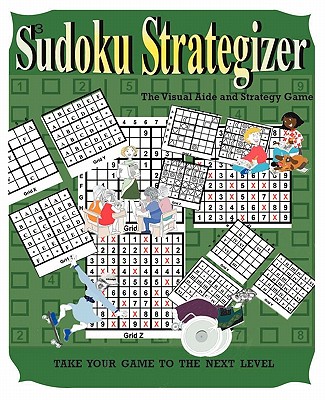 Sudoku Strategizer: The Visual Aide and Strategy Book - Peter Butler