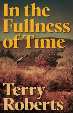In the Fullness of Time - Terry Roberts