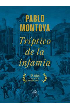 Poza produsului Tríptico de la Infamia (Ed.Conmemorativa) / Triptych of Infamy (Commemorative Edition) - Pablo Montoya
