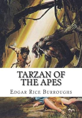Tarzan of the Apes - Edgar Rice Burroughs