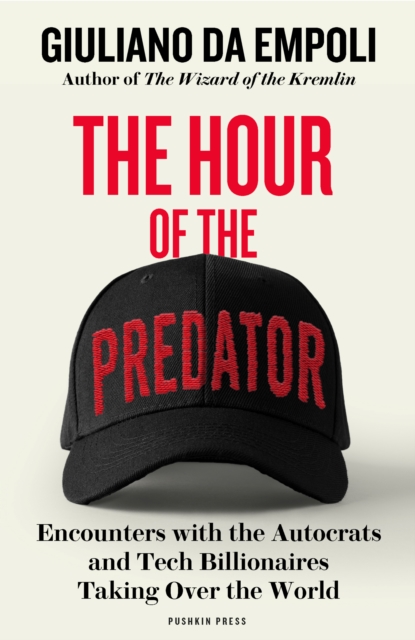 The Hour of the Predator - Giuliano Da Empoli