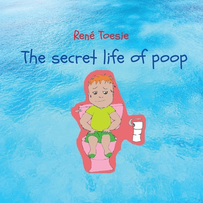 The secret life of poop - René Toesie