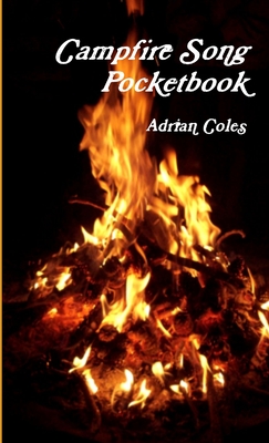 Campfire Song Pocketbook - Adrian Coles