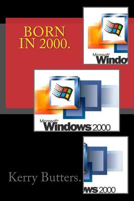 Born in 2000 - Kerry Butters