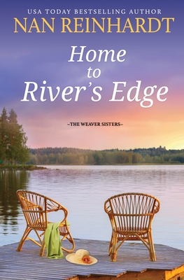 Home to River's Edge - Nan Reinhardt