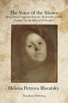 The Voice of the Silence - Helena Petrova Blavatsky