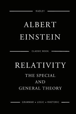 Relativity: The Special And General Theory - Albert Einstein