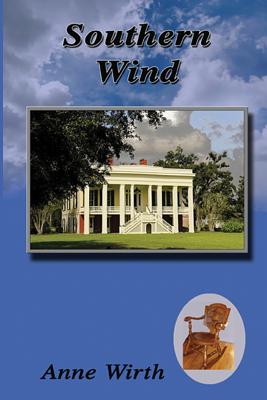 Southern Wind: Revised - Anne Wirth