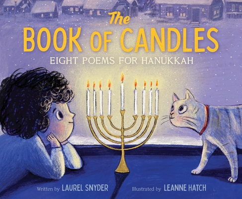 The Book of Candles: Eight Poems for Hanukkah - Laurel Snyder