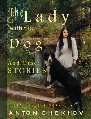 The Lady with the Dog - Constance Garnett
