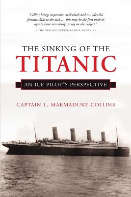 The Sinking of the Titanic - L. Marmaduke Collins