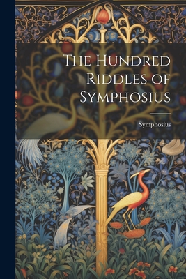 The Hundred Riddles of Symphosius - 