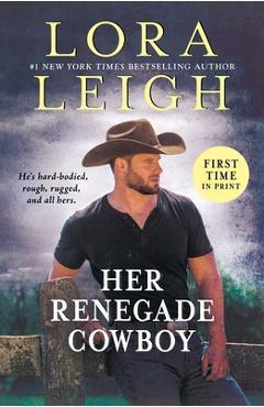 Coperta cărții 'Her Renegade Cowboy - Lora Leigh'