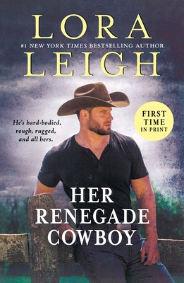 Coperta cărții 'Her Renegade Cowboy - Lora Leigh'