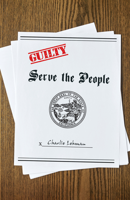 Serve the People - Charlie Lehman
