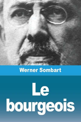 Le bourgeois - Werner Sombart