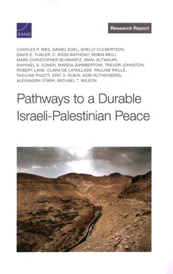 Pathways to a Durable Israeli-Palestinian Peace - Charles P. Ries