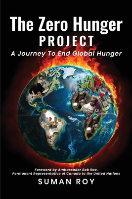 The Zero Hunger Project - Suman Roy