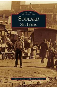 Coperta cărții 'Soulard St. Louis - Albert J. Montesi'