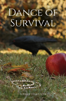 Dance of Survival - Sherry Hartzler