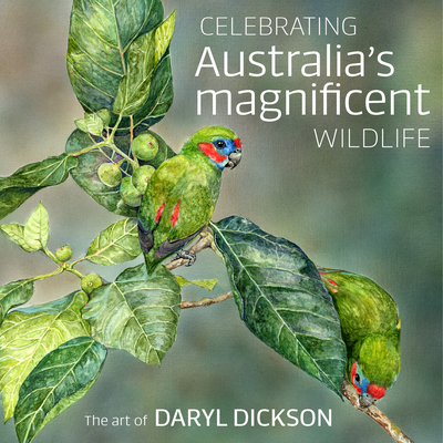 Celebrating Australia's Magnificent Wildlife: The Art of Daryl Dickson - Daryl Dickson