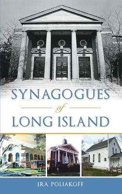 Synagogues of Long Island - Ira Poliakoff