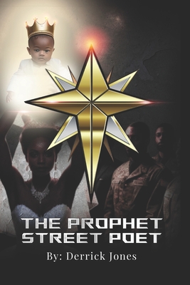 Prophet Street Poet - Derrick Jones
