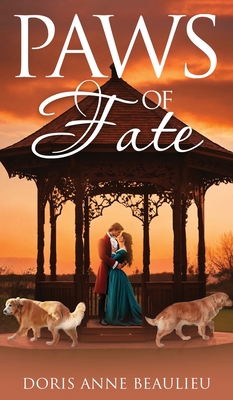 Paws of Fate - Doris Anne Beaulieu