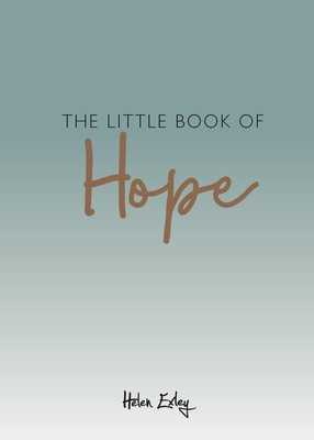 The Little Book of Hope - Helen Exley