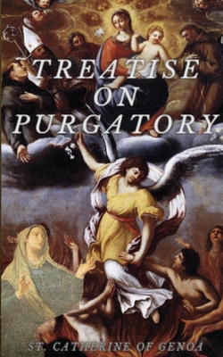 Tratado sobre el Purgatorio - Santa Catalina De Genova