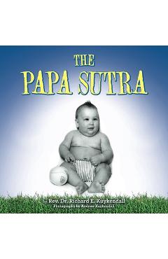 Poza produsului The Papa Sutra - Richard E. Kuykendall