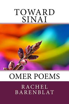 Toward Sinai: Omer poems - Rachel Barenblat