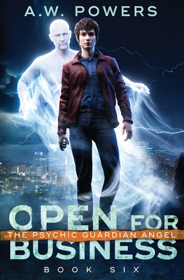Open for Business: The Psychic Guardian Angel Book 6 - A. W. Powers