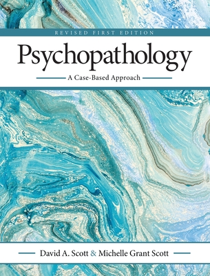 Psychopathology: A Case-Based Approach - David Scott