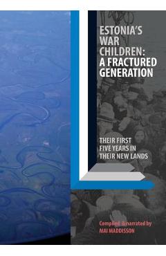 Coperta cărții 'Estonia's War Children: A Fractured Generation - Mai Maddison'