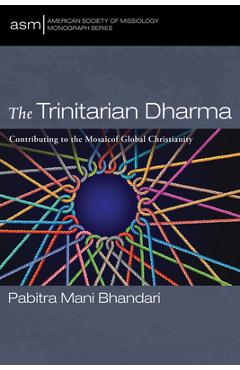 Coperta cărții 'The Trinitarian Dharma - Pabitra Mani Bhandari'
