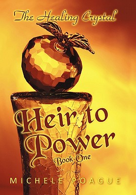 Heir to Power: Book One - Michele Poague