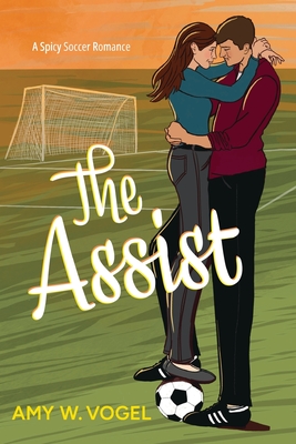 The Assist - Amy W. Vogel