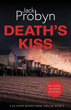 Coperta cărții 'Death's Kiss: A Chilling Essex Murder Mystery Novel - Jack Probyn'