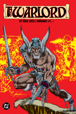 Warlord by Mike Grell Omnibus Vol. 1 - Mike Grell