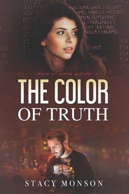 The Color of Truth - Stacy Monson