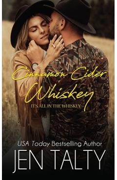 Cinnamon Cider Whiskey - Jen Talty