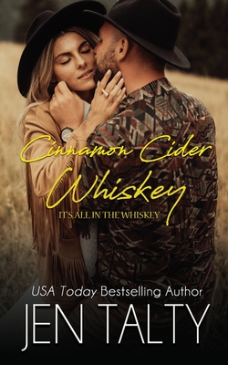 Coperta cărții 'Cinnamon Cider Whiskey - Jen Talty'