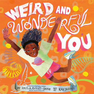 Weird and Wonderful You - Zaila Avant-garde
