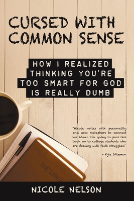 Cursed with Common Sense - Nicole Nelson