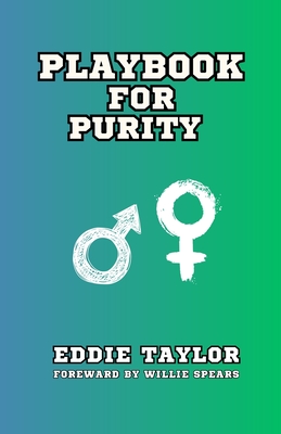 Playbook for Purity - Eddie Taylor