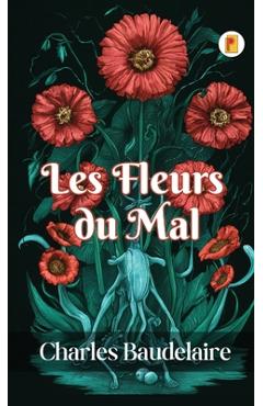Poza produsului Les Fleurs du Mal - Charles Baudelaire